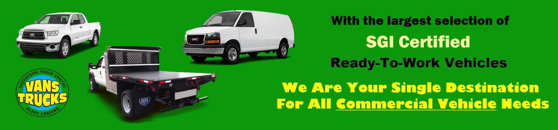 Saskatoon Truck Centre SGI Certified WQork Vehicles
